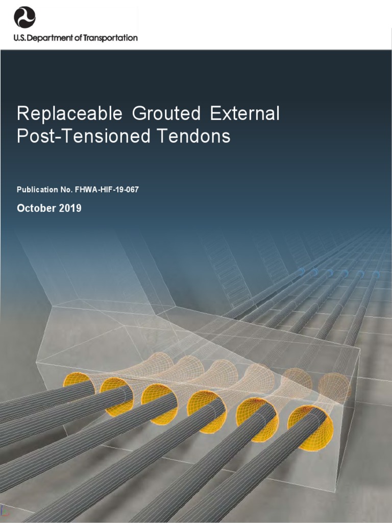 Replaceable Grouted External Post-Tensioned Tendons: October 2019 | PDF ...