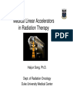 Medical Linear Accelerators in Radiation Therapy: Haijun Song, PH.D