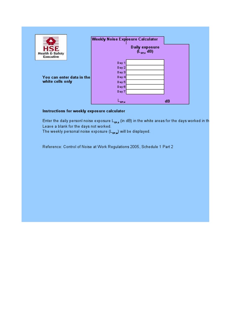Weekly Noise Exposure Calculator Daily Exposure (L DB) : Day 1 Day 2 ...