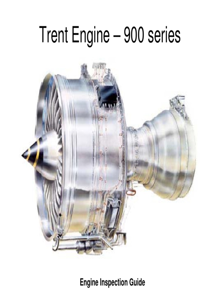 Trent 900 Engine Inspection Overview | PDF | Valve | Pipe (Fluid ...