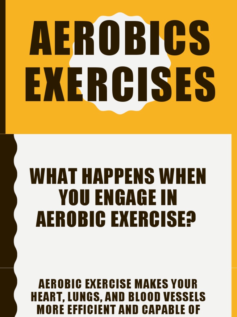 Aerobic Exercise: Benefits and Guidelines | PDF | Aerobic Exercise ...