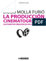 La Producción Cinematográfica_ Las Fases de Creación de un Largometraje - Diego Mollá Furió.pdf