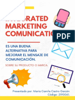 Integrated Marketing Comunications: Es Una Buena Alternativa para Mejorar El Mensaje de Comunicación