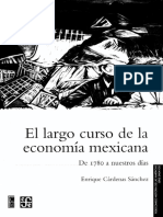 El Largo Curso de La Economía Mexicana (De 1780 A Nuestros Días) - Enrique Cárdenas Sánchez