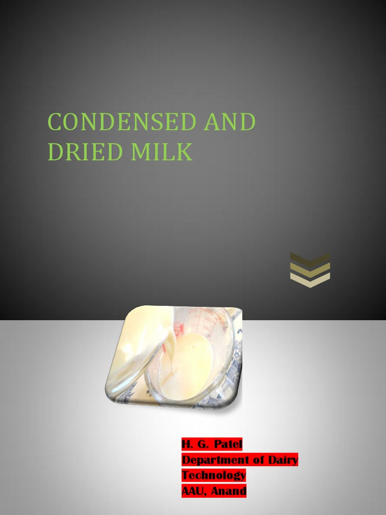 Condensed and Dried Milk Overview | PDF | Powdered Milk | Milk
