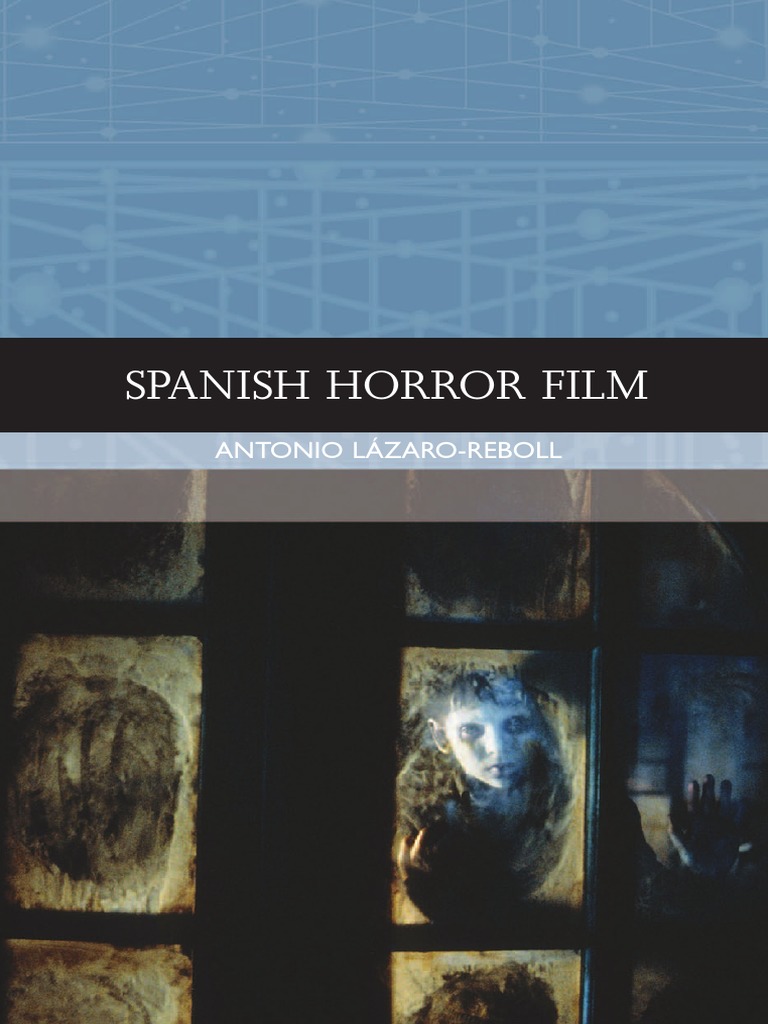 Spanish Horror Film (Traditions in World Cinema) (ZomBiRG) PDF PDF Genre Horror Films photo