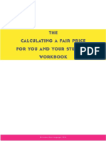 The Calculating A Fair Price For You and Your Students Workbook