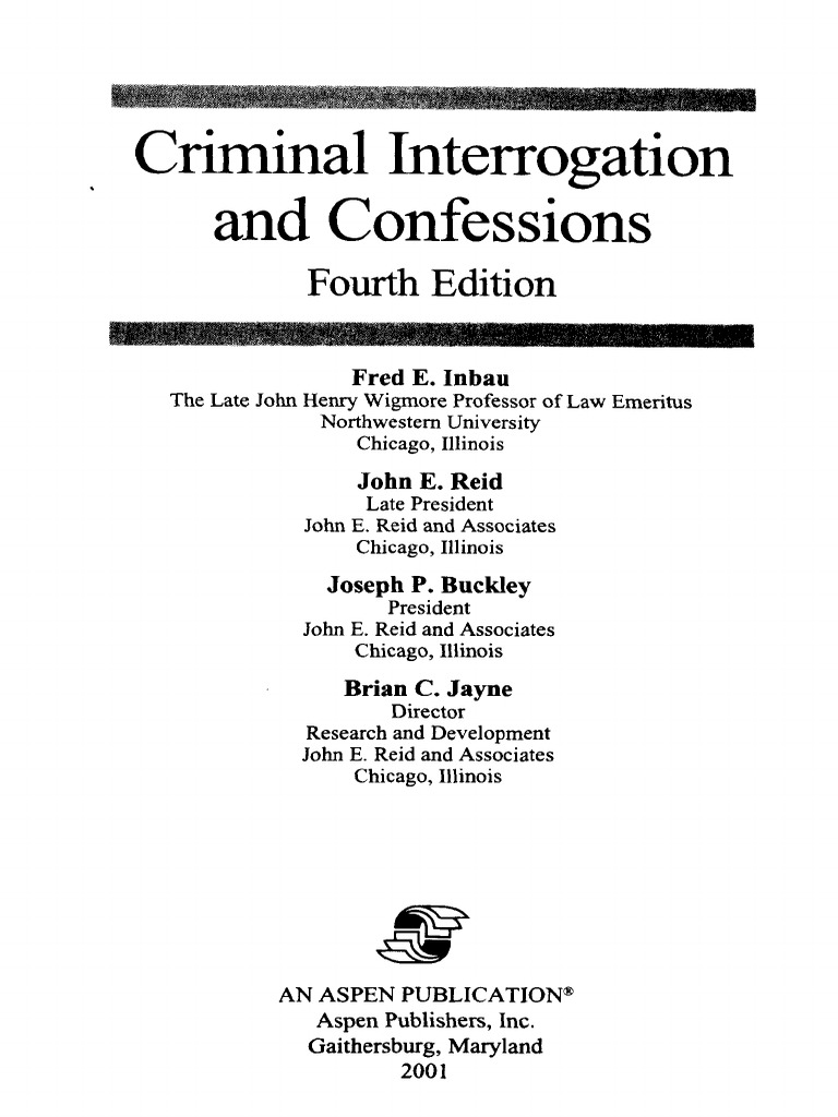 Criminal Interrogation and Confessions Fourth Edition PDF Interrogation Confession (Law)