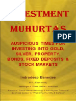 BANERJEE I. - Investment Muhurtas - Auspicious Times For Investing Into Gold, Silver, Property, Bonds, Fixed Deposits & Stock Markets
