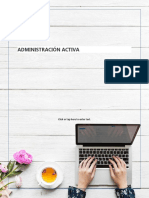 Administración Activa: Click or Tap Here To Enter Text