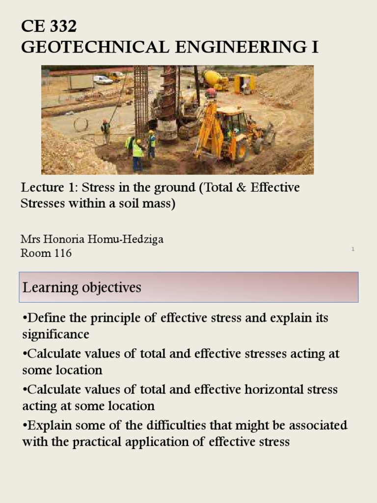 CE 332 Geotechnical Engineering I: Lecture 1: Stress in The Ground ...