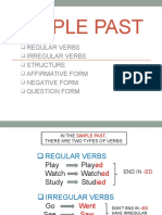 Simple Past: Regular Verbs Irregular Verbs Structure Affirmative Form Negative Form Question Form