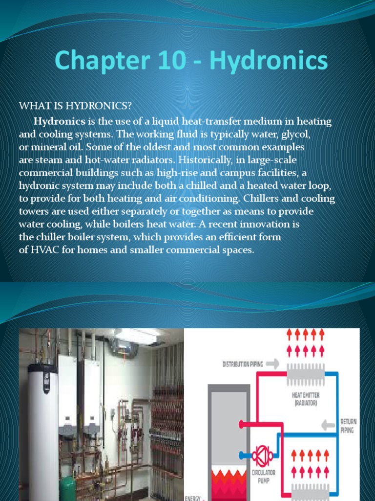 Chapter 10 Hydronics Hydronics Is The Use of A Liquid HeatTransfer