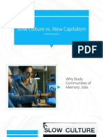Slow Culture vs. New Capitalism: DR Will Kurlinkus