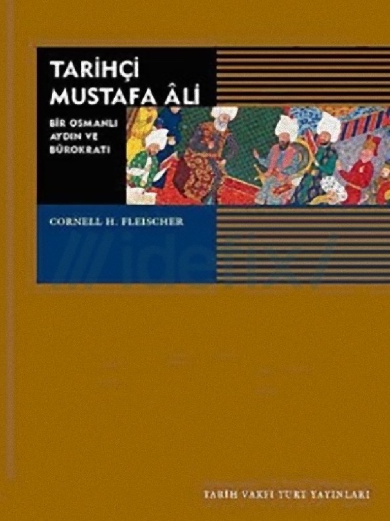 Tarihçi Mustafa Ali Bir Osmanli Aydin Ve Burokrati 1541 1600 PDF