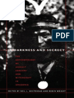 In Darkness and Secrecy - The Anthropology of Sorcery and Witchcraft in Amazonia - Neil L. Whitehead & Robin Wright PDF
