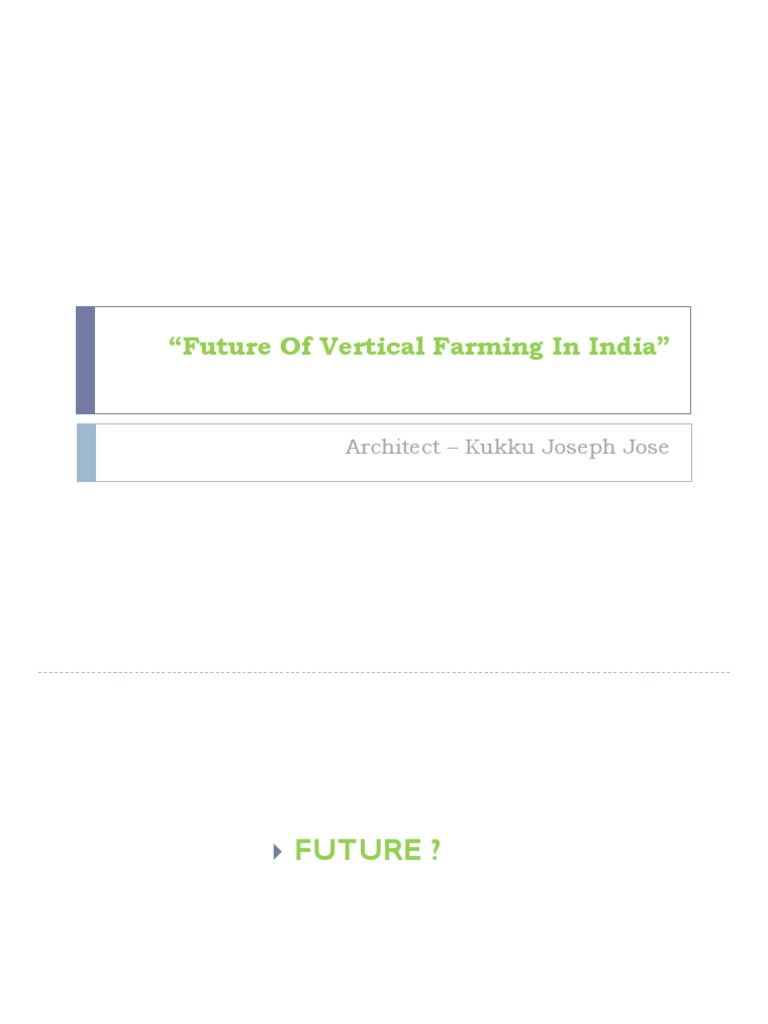 Future of Vertical Farming in India | PDF | Primary Production ...