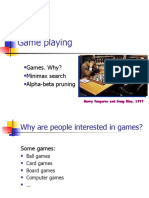 Game Playing: Games. Why? Minimax Search Alpha-Beta Pruning