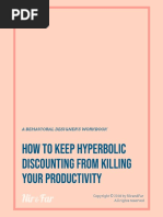 How To Keep Hyperbolic Discounting From Killing Your Productivity