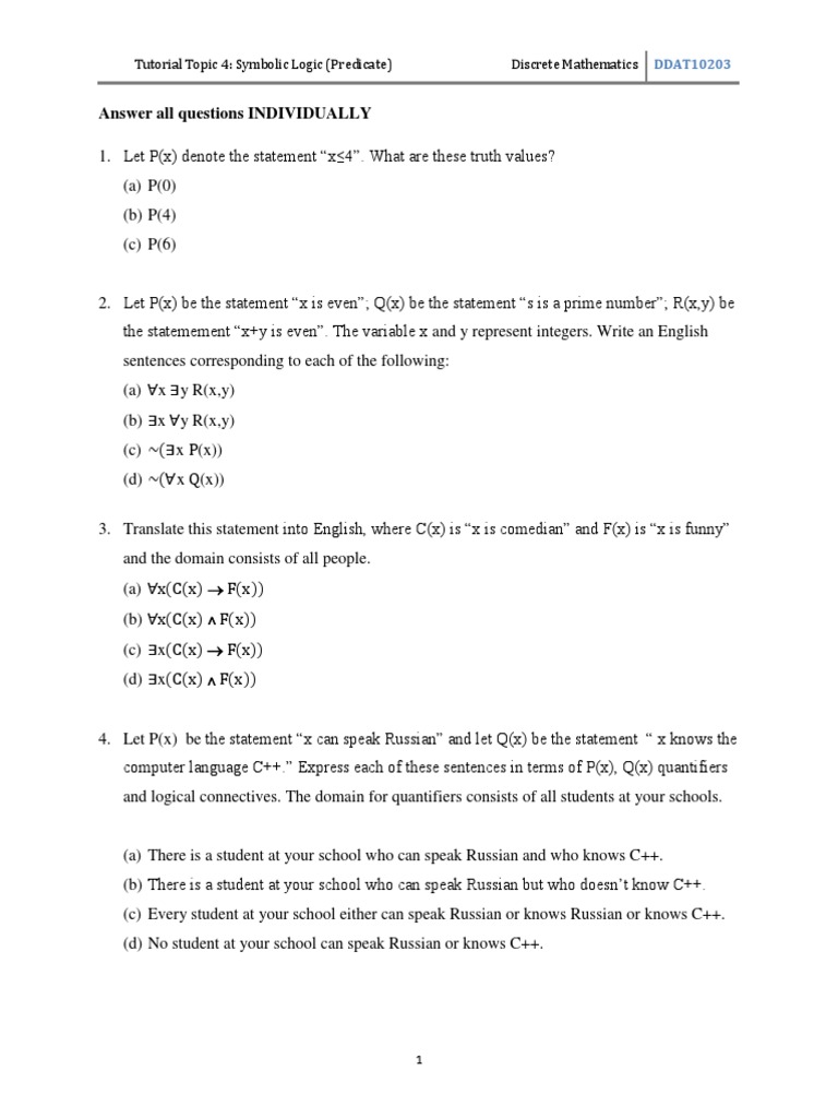 Answer All Questions INDIVIDUALLY: Tutorial Topic 4: Symbolic Logic ...