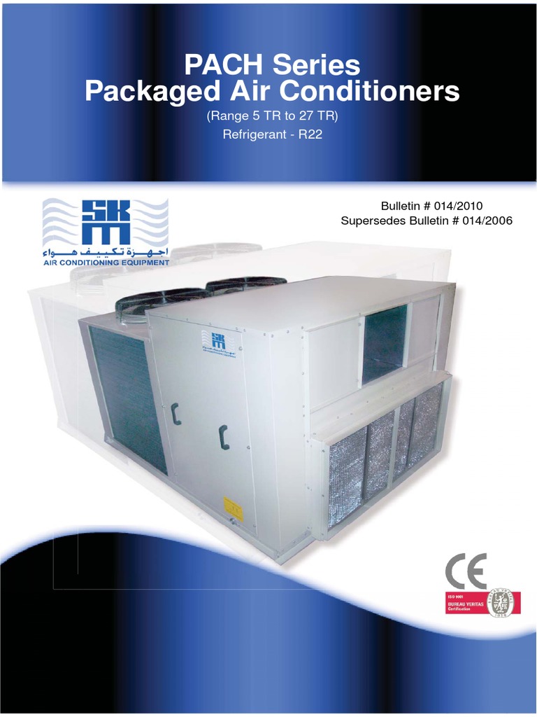 PACH Series Packaged Air Conditioners: (Range 5 TR To 27 TR) Refrigerant -  R22 | PDF | Air Conditioning | Heat Exchanger