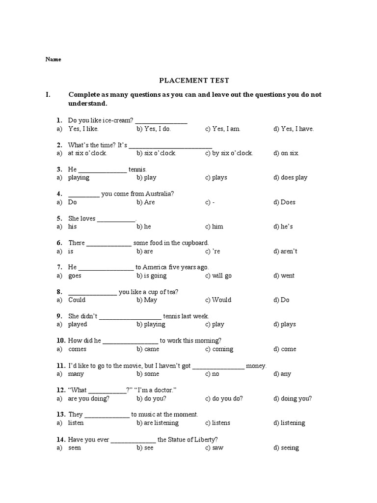 Placement Test I. Complete As Many Questions As You Can and Leave Out ...