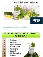 The Art or Practice of Using Herbs and Herbal Preparations To Maintain Health and To Prevent, Alleviate, or Cure Disease