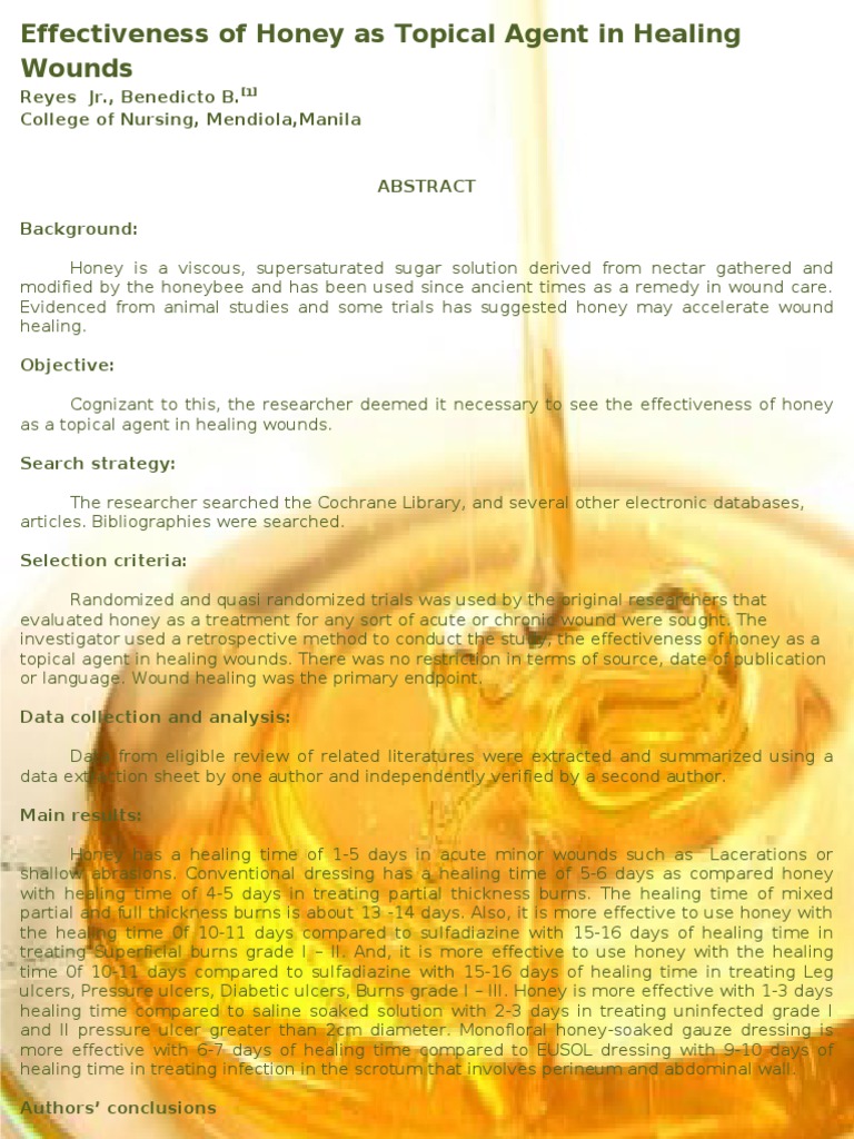 Effectiveness of Honey as Topical Agent in Healing Wounds Wound Honey
