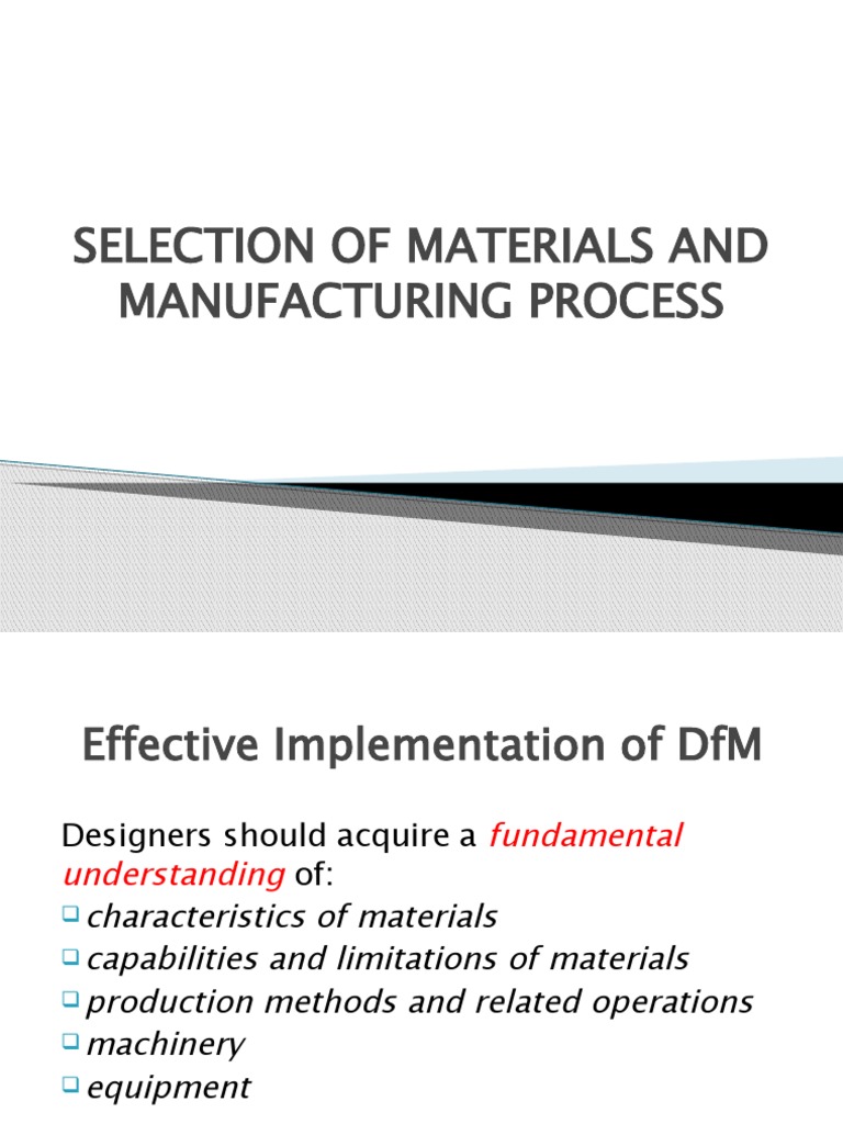 DFM - Mat - Procss Selec | PDF | Strength Of Materials | Welding