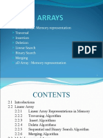 Linear Arrays: Memory Representation Traversal Insertion Deletion Linear Search Binary Search Merging 2D Array: Memory Representation