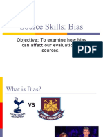 Source Skills: Bias: Objective: To Examine How Bias Can Affect Our Evaluation of Sources