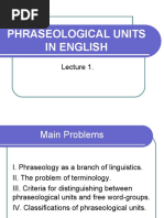 Lecture 1 PHRASEOLOGICAL UNITS IN ENGLISH