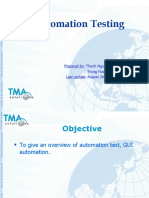 Automation Testing: Prepared By: Thanh Nguyen Trung Huynh Phu Last Update: August 2004