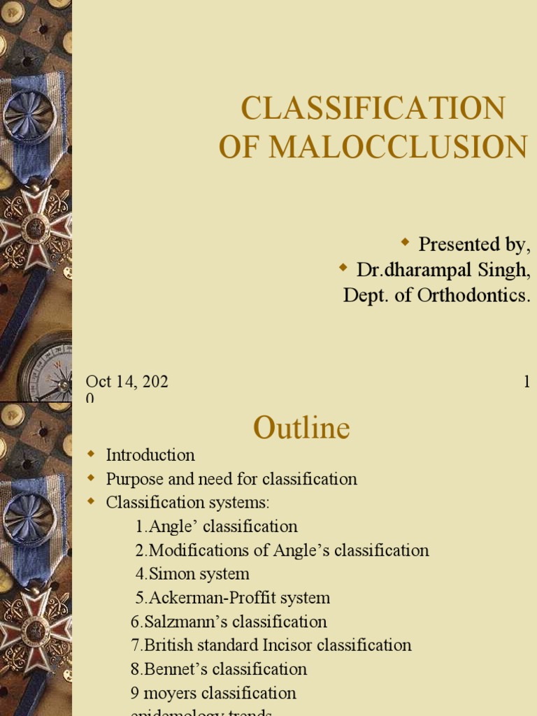 Classification of Malocclusion: Presented By, DR - Dharampal Singh ...