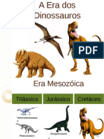 A Era Dos Dinossauros