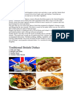 Traditional British Dishes: 1. Fish and Chips 2. Bangers and Mash 3. Sunday Roast 4. Chicken Tikka Masala