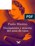 Nacimiento y Muerte Del Ama de - Paola Masino