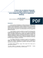 Presente y Futuro de Un Sistema Integrado de Defensa en La Región: Balance y Desafíos de La Integración Regional en Materia de Defensa