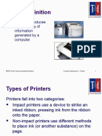 Printer Definition: A Printer Produces A Paper Copy of Information Generated by A Computer