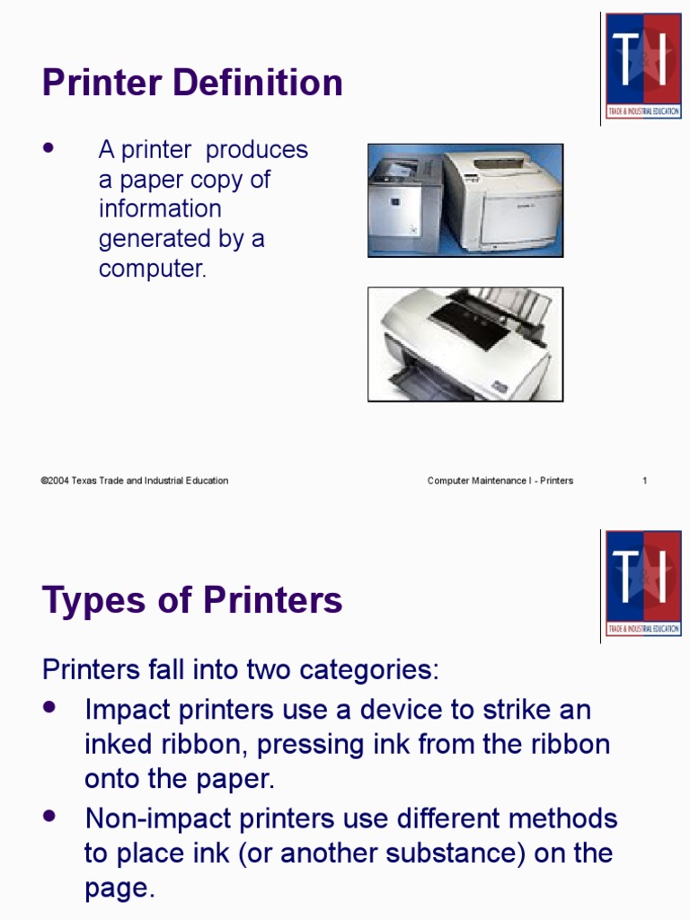 Printer Definition A Printer Produces A Paper Copy of Information
