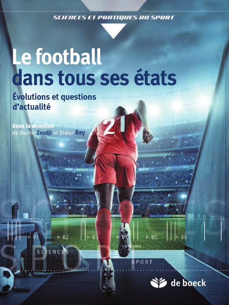 Buy Le Guide Complet Sur Le Football: Livre Foot Illustré Et Adapté Aux Enfants à Partir De 7 Ans Connaitre Tous Les Conseils Techniques Et Tactiques Plus Experimentes Des Activites Pratiques