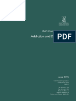 Addiction and Dependency: IMO Position Paper On