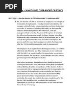 Case Study: - What Rides Over-Profit or Ethics: QUESTION-1:-Was The Decision of CMD To Terminate 12 Employees Right?