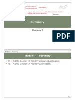 Module 7 - Summary: 7A - ASME Section IX Weld Procedure Qualification 7B - ASME Section IX Welder Qualification