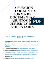 La Funcion Notarial y La Forma de Documentar Asuntos de Jurisdicción Voluntaria