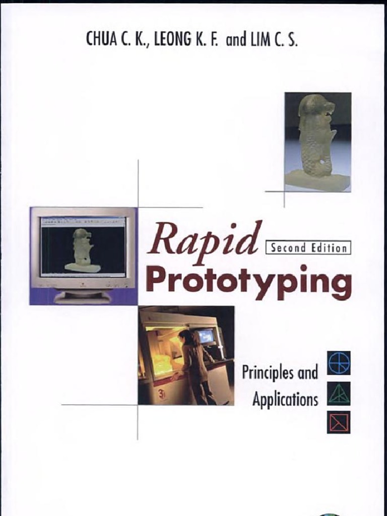 Rapid Prototyping - Principles and Applications by Chee Kai Chua - Kah ...