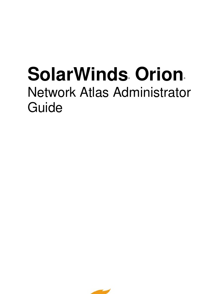 Solarwinds Orion: Network Atlas Administrator Guide