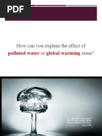 How Can You Explain The Effect of Or: Polluted Water Global Warming