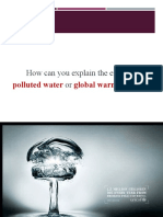 How Can You Explain The Effect of Or: Polluted Water Global Warming