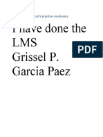 I Have Done The LMS Grissel P. Garcia Paez: Let's Practice Vocabulary